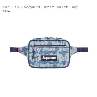 シュプリーム(Supreme)のSupreme Fat Tip Jacquard Denim Waist Bag(ウエストポーチ)