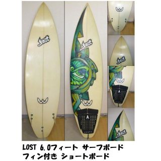 LOST 6.0フィート サーフボード フィン付き ショートボードの通販 by