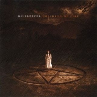 Children of Fire（国内盤・ボートラ㈲）/OH, SLEEPER(ポップス/ロック(洋楽))