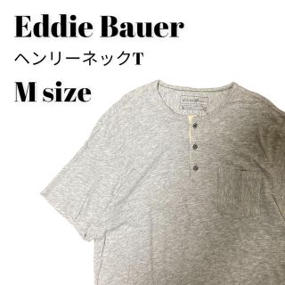 エディーバウアー(Eddie Bauer)のエディーバウアー ヘンリーネックTシャツ グレー 大きめM(Tシャツ/カットソー(半袖/袖なし))