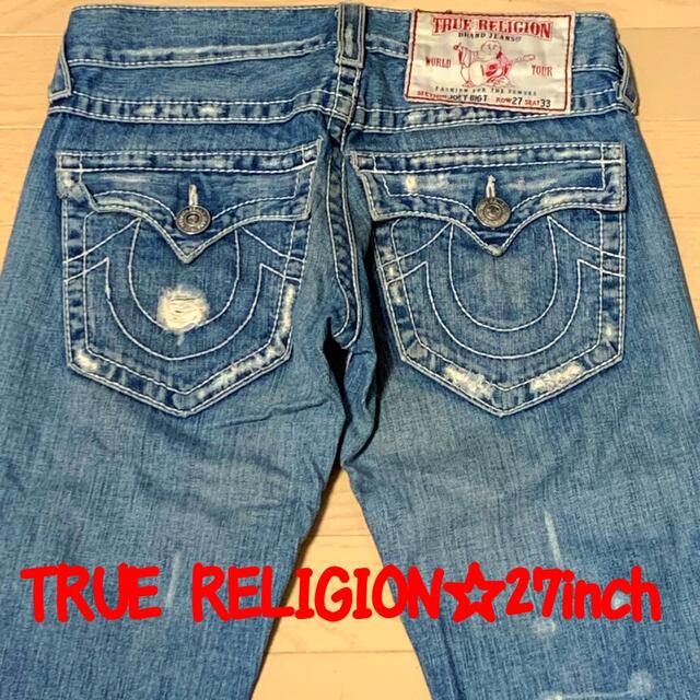 お気に入りの True Religion - トゥルーレリジョン☆27inch デニム+ジーンズ - www.proviasnac.gob.pe
