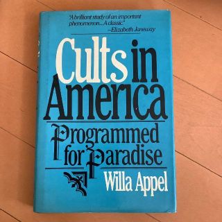 Cults in America:Programmed for Paradise(洋書)