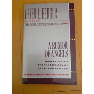 A Rumor of Angels:　Peter L. Berger(洋書)