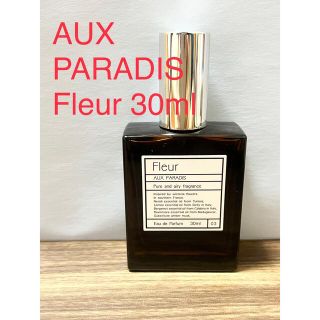 オゥパラディ(AUX PARADIS)のAUX PARADIS フルール オードパルファム(Fleur) 30ml(ユニセックス)