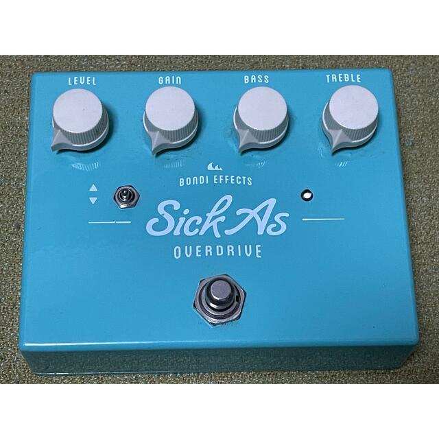 Sick As Overdrive / Bondi Effects