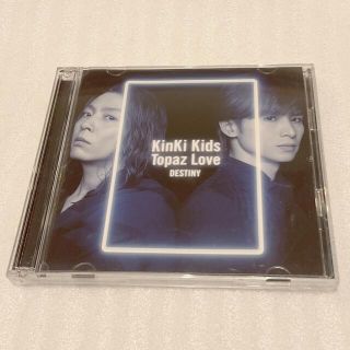 キンキキッズ(KinKi Kids)のTopaz Love/DESTINY＋アン/ペア(ポップス/ロック(邦楽))