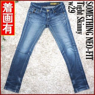 サムシング(SOMETHING)のサムシングNEO-FIT TIGHT SKINNYスキニー デニム パンツw29(デニム/ジーンズ)