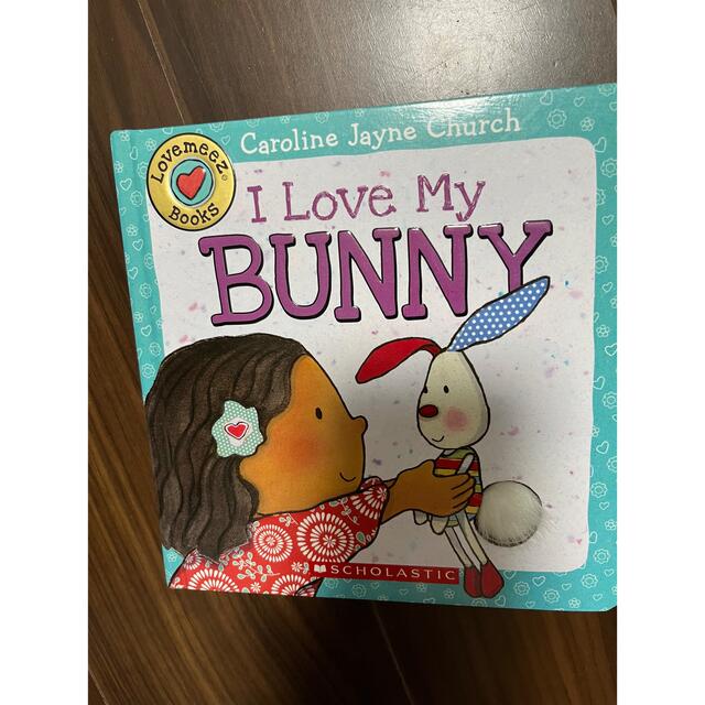 I love my Bunny英語絵本/厚紙　幼児英語 エンタメ/ホビーの本(絵本/児童書)の商品写真