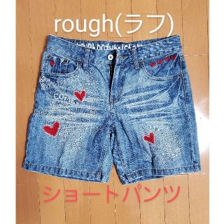 ラフ(rough)のラフ　rough　ショートパンツ　デニム　ボトムス(ショートパンツ)