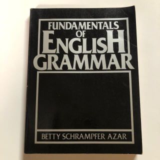 FUNDAMENTALS OF ENGLISH GRAMMAR (語学/参考書)