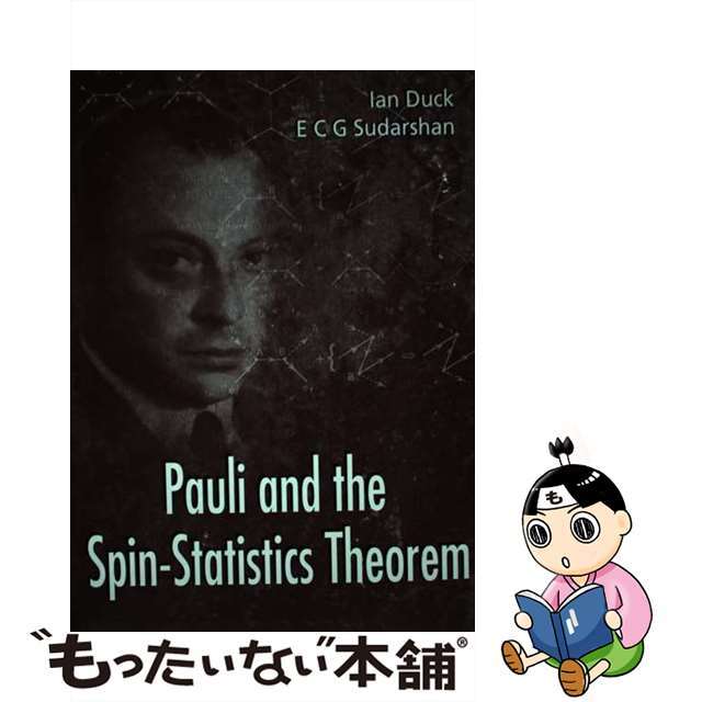 【中古】Pauli and the Spin-Statistics Theorem/WORLD SCIENTIFIC PUB CO INC/Ian Duck