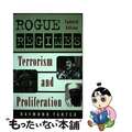 【中古】 Rogue Regimes: Terrorism and Prolif