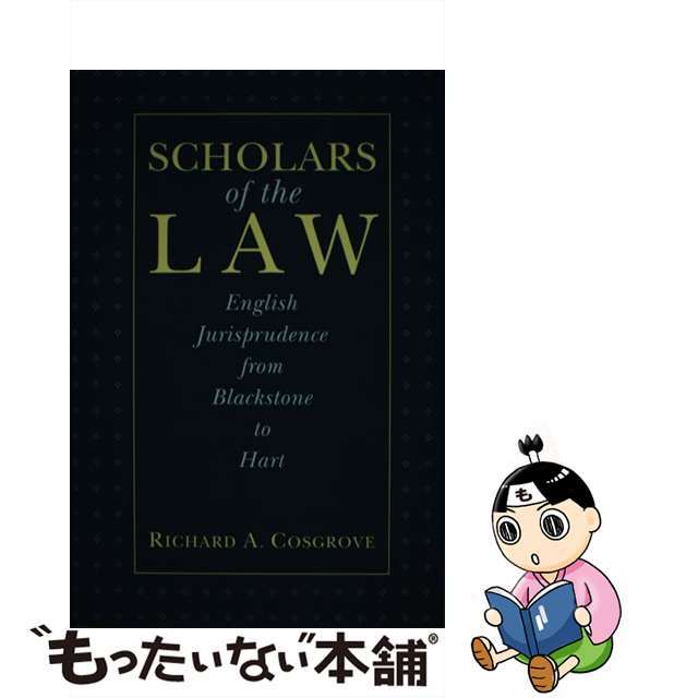 中古】Scholars of the Law: English Jurisprudence from Blackstone