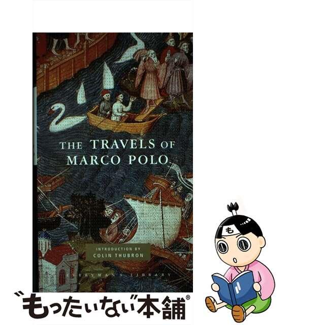 The Travels of Marco Polo: Introduction by Colin Thubron/EVERYMANS LIB/Marco Polo