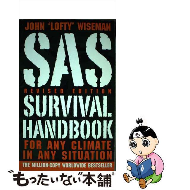 SAS Survival Handbook: For Any Climate, in Any Situation Revised/COLLINS/John Lofty Wiseman