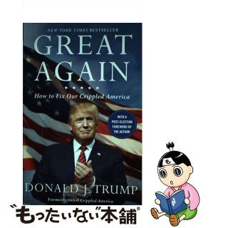 【中古】 Great Again: How to Fix Our Crippled America/THRESHOLD ED/Donald J. Trump(洋書)