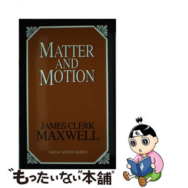 Matter and Motion/PROMETHEUS BOOKS/James Clerk Maxwell