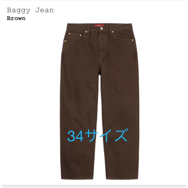 34サイズ supreme Baggy Jean Brownデニム/ジーンズ