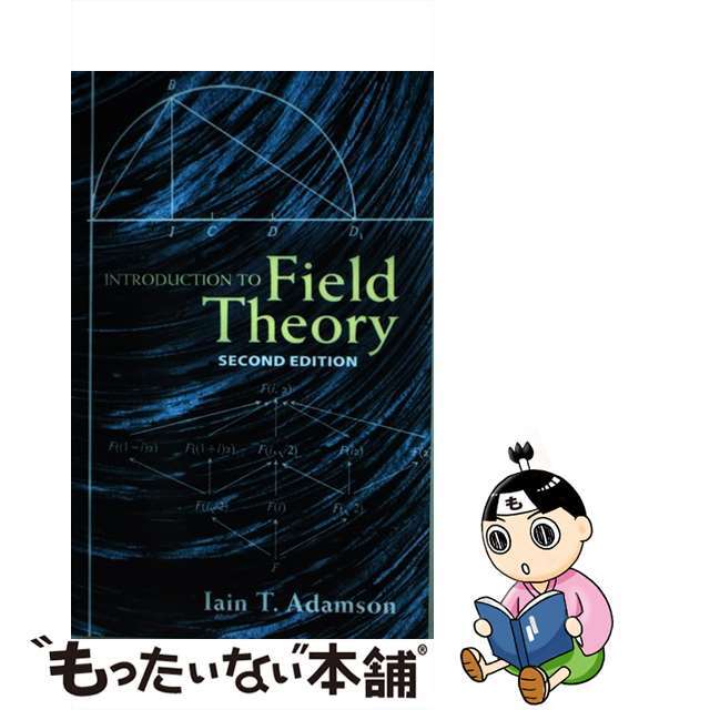 INTRODUCTION TO FIELD THEORY: SECOND EDI/DOVER PUBLICATIONS INC (USA)./IAIN ADAMSON