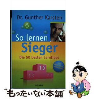 【中古】 So lernen SiegerDie 50 besten Lerntipps Gunther Karsten(洋書)