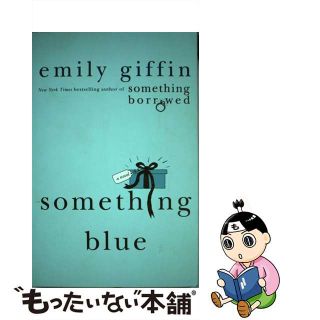 【中古】 Something Blue/GRIFFIN/Emily Giffin(洋書)