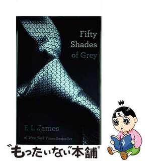 【中古】 Fifty Shades of Grey: Book One of the Fifty Shades Trilogy/BLOOM BOOKS/E. L. James(洋書)