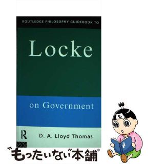 【中古】 Routledge Philosophy GuideBook to Locke on Government David Lloyd Thomas(洋書)
