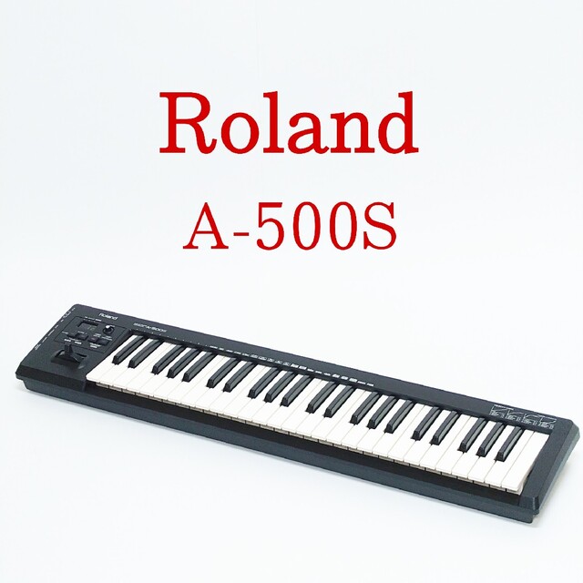Roland A-500S MIDI キーボード コントローラー ローランド | フリマアプリ ラクマ