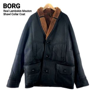 究極の肌触り!! BORG 最高級リアルラムスキンムートンショールカラーコート(レザージャケット)