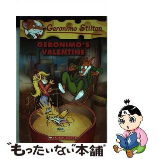 【中古】 Geronimo’s Valentine (Geronimo Stilton #36): Volume 36/SCHOLASTIC/Geronimo Stilton(洋書)