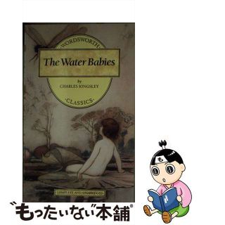 【中古】 The Water Babies Revised/WORDSWORTH ED/Charles Kingsley(洋書)