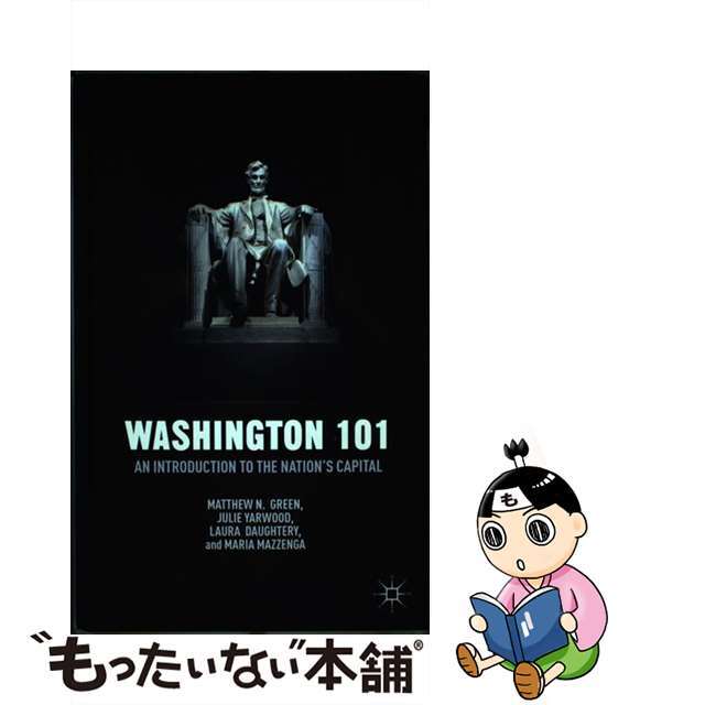 中古】 Washington 101: An Introduction to the Nation's 中古】 Washington 101: An Introduction to the Nation's