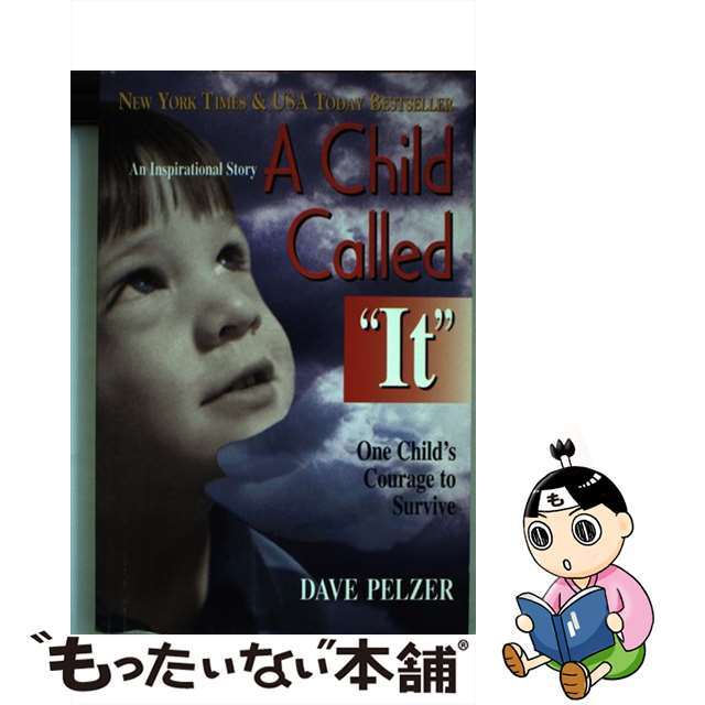 【中古】 A Child Called It: One Child’s Courage to Survive/HEALTH COMMUNICATIONS/Dave Pelzer エンタメ/ホビーの本(洋書)の商品写真