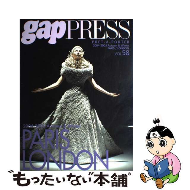 ｇａｐ　ＰＲＥＳＳ　Ｃｏｌｌｅｃｔｉｏｎｓ ｖｏｌ．５８（０４．０５秋冬）/ＧＡＰ