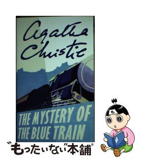 【中古】 MYSTERY OF THE BLUE TRAIN,THE(A)/HARPERCOLLINS UK/AGATHA *SEE 9780008129484 CHRISTIE(洋書)