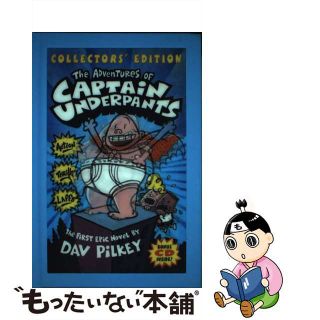 【中古】 The Adventures of Captain Underpants - Collectors’ Edition/BLUE SKY PR/Dav Pilkey(洋書)