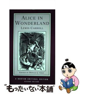 【中古】 ALICE IN WONDERLAND 2/E(NCE)/W.W. NORTON & COMPANY (USA)./LEWIS CARROLL(洋書)