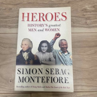 HEROES  History’s greatest MEN and WOMEN(洋書)