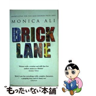 【中古】 Brick Lane By the bestselling author of LOVE MARRIAGE Monica Ali(洋書)