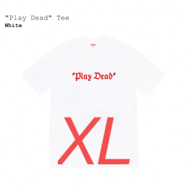 Supreme Play Dead Tee XL