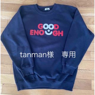 グッドイナフ(GOODENOUGH)のtanman様専用グッドイナフ　トレーナー(スウェット)