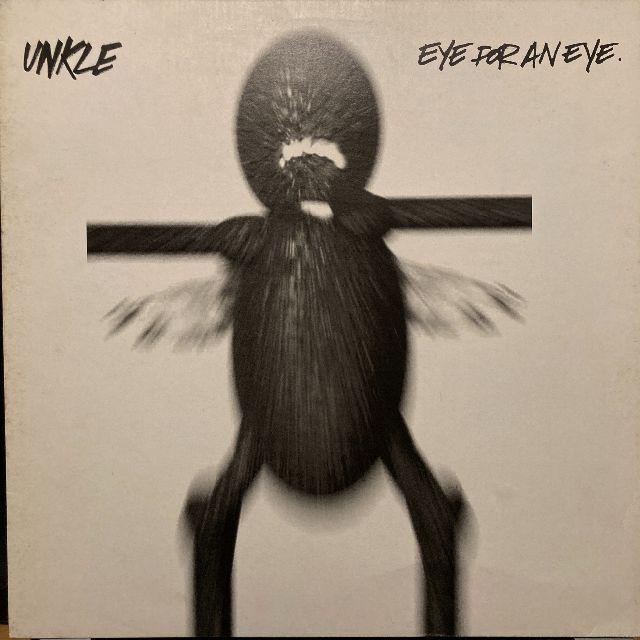 UNKLE – Eye For An Eye   Futura