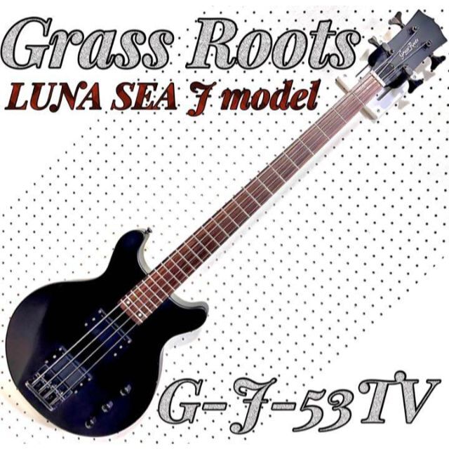 Grass Roots グラスルーツG-J-53TV LUNA SEA Jモデル