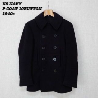 US NAVY P-COAT 10BUTTON 1940s About36(ピーコート)