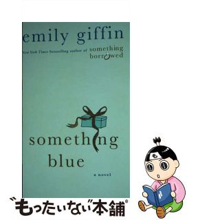 【中古】 SOMETHING BLUE(A)/ST. MARTIN’S PRESS (USA)/EMILY GIFFIN(洋書)