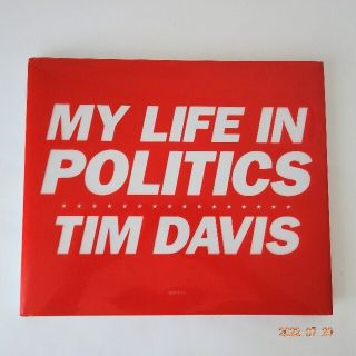 TIM DAVIS ティム デービス MY LIFE IN POLITICS(アート/エンタメ)