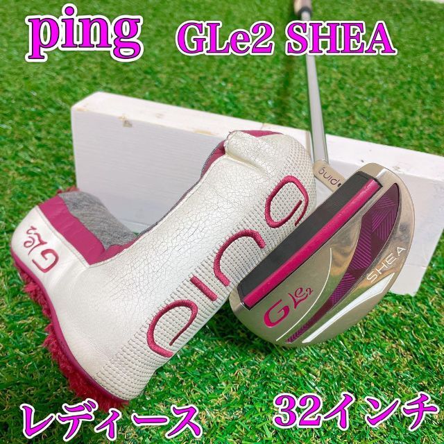ピン Ping パター GLe2 SHEA レディース ゴルフクラブ 右利き