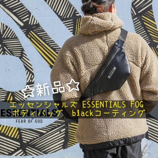 フィアオブゴッド(FEAR OF GOD)の新品☆エッセンシャルズ ESSENTIALS FOG ボディーバッグ(ウエストポーチ)