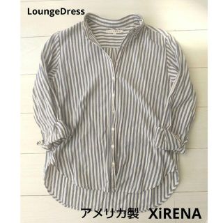 ラウンジドレス(Loungedress)の上質 アメリカ製 XiRENAストライプシャツ(シャツ/ブラウス(長袖/七分))