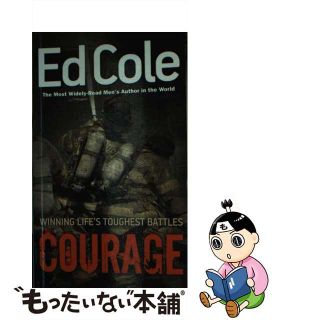 【中古】 Courage: Winning Life’s Toughest Battles/WHITAKER DISTRIBUTORS/Edwin Louis Cole(洋書)